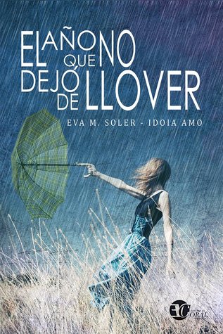 El año que no dejó de llover
