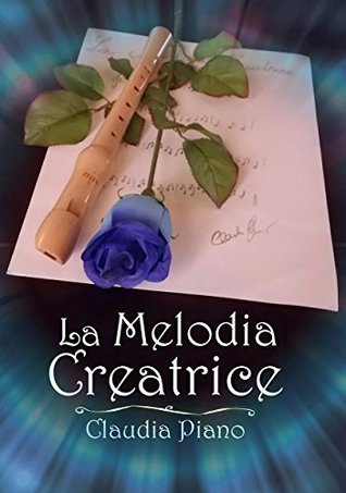La melodia creatrice (Armonia, #4)