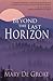 Beyond the Last Horizon