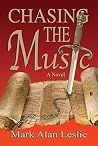 Chasing the Music: Text Replica Edition for Advanced Reader Devices Chasing the Music: Text Replica Edition for Advanced Reader Devices