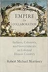 Empire by Collaboration by Robert Michael Morrissey