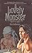 A Lovely Monster: The adven...