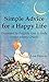 Simple Advice for a Happy Life