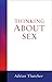 Thinking About Sex