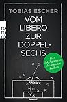 Vom Libero zur Doppelsechs Vom Libero zur Doppelsechs