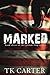 Marked: Book Three in the Yellow Flag Series