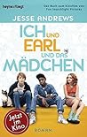 Ich und Earl und das Mädchen by Jesse Andrews
