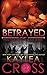 Betrayed (Hostage Rescue Te...