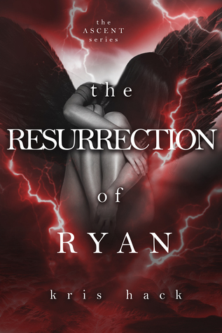 The Resurrection of Ryan (Ascent #3)
