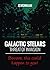 Galactic Stelars: Threat of Invasion
