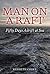 Man on a Raft by Kenneth Cooke