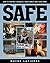 Safe: How to Protect Yourself, Your Family, and Your Home