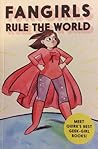 Fangirls Rule the World (Geek-Girl Book Sampler)