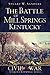 The Battle of Mill Springs,...
