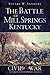 The Battle of Mill Springs, Kentucky (Civil War Sesquicentennial Series)