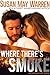 Where There's Smoke (Montan...