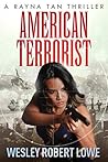 American Terrorist (Rayna Tan #1) American Terrorist (Rayna Tan #1)