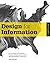 Design for Information: An Introduction to the Histories, Theories, and Best Practices Behind Effective Information Visualizations
