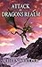 Attack on Dragons Realm by Eileen Mueller