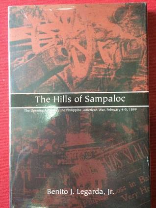 The Hills of Sampaloc:  The Opening Actions of the Philippine-American War (February 4-5, 1899)