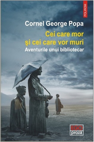 Cei care mor și cei care vor muri: aventurile unui bibliotecar (Paperback)