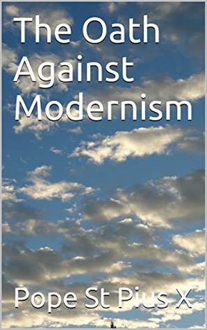 The Oath Against Modernism (Kindle Edition)