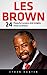 Les Brown: 24 Powerful Less...