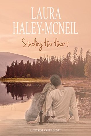 Steeling Her Heart (Crystal Creek #4)
