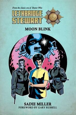 Lethbridge-Stewart: Moon Blink (#5)
