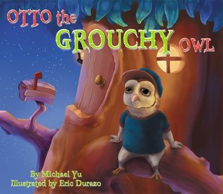 Otto the Grouchy Owl (Kindle Edition)