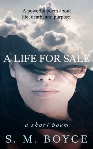 A Life For Sale: a short poem (Kindle Edition)