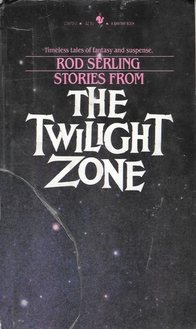 the Twilight Zone by Rod Serling