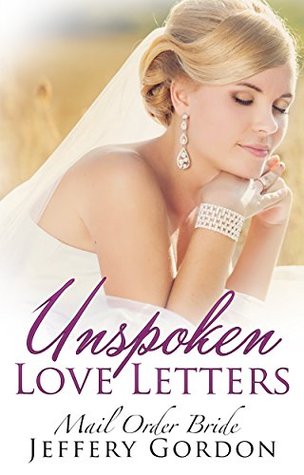 Unspoken Love Letters (Kindle Edition)