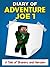 MINECRAFT: Diary of Adventure Joe (A Tale of Bravery and Heroism)