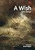 A Wish