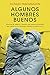 Algunos hombres buenos: Historias de mujeres y hombres que pusieron la justicia por encima de las ideologías durante la Guerra Civil (Spanish Edition)