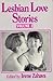 Lesbian Love Stories Volume 2 by Irene Zahava