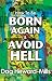 How to be Born Again and Av...