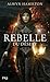 Rebelle du Désert (Rebelle du Désert, #1)
