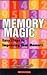 Memory Magic: Easy Steps to Improving Your Memory