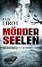 Mörderseelen: Thriller