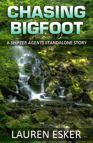 Chasing Bigfoot (Shifter Agents, #2.5)