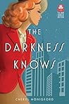 Book cover for The Darkness Knows (Viv and Charlie Mystery Book 1)