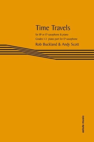 Time Travels for Eb Saxophone (Piano Accompaniment)