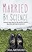 Married By Science