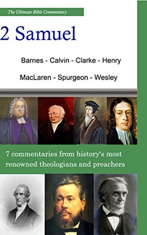The Ultimate Commentary On 2 Samuel: A Collective Wisdom On The Bible