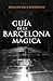 Guía de la Barcelona mágica