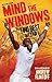 Mind The Windows: Tino Best: My Story