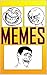 Memes: Just The FUNNIEST Of All Funny Memes - Funny Jokes To Make You Laugh LOLZ