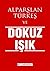 Alparslan Türkeş ve Dokuz Işık